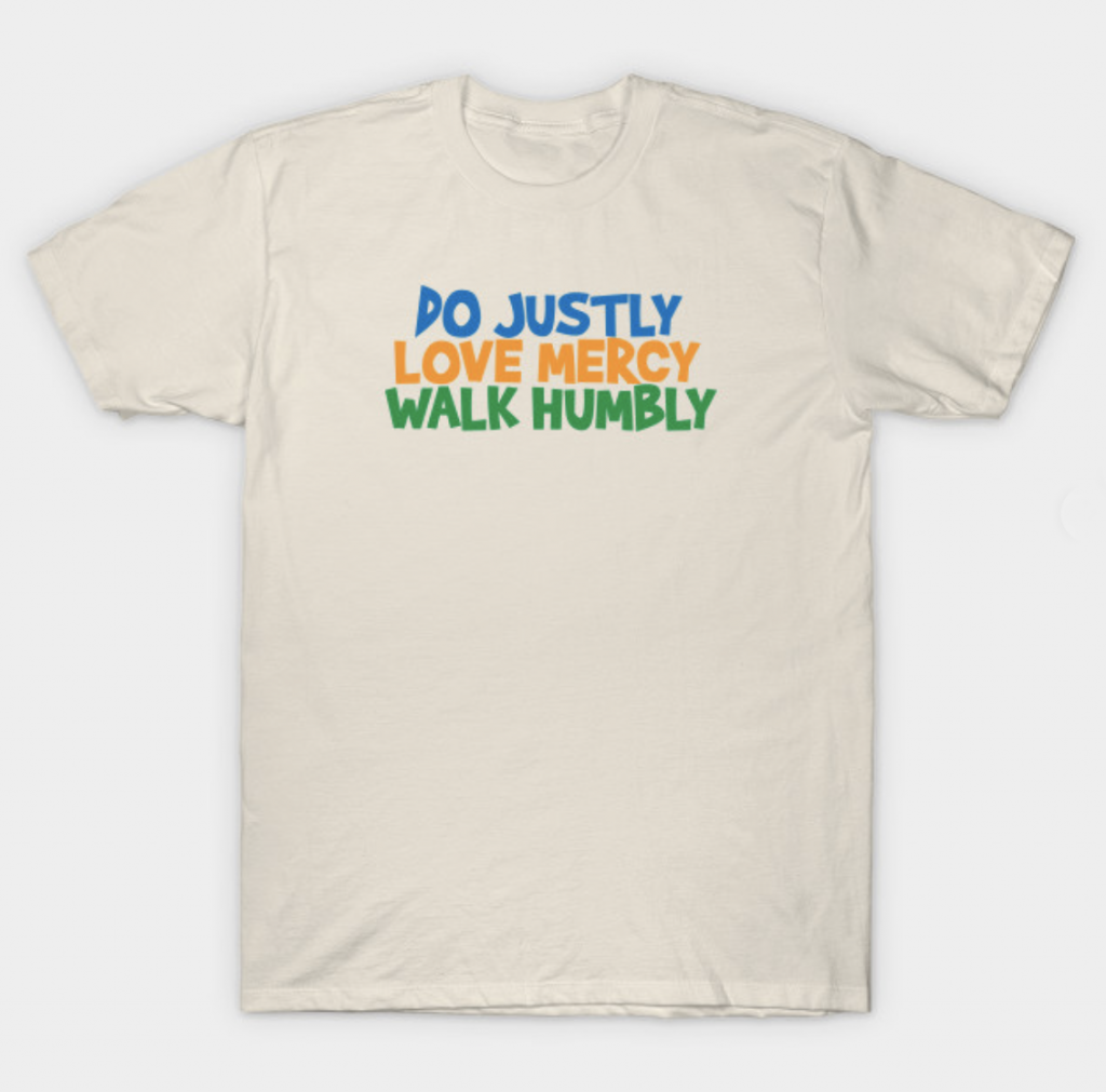 Do Justly Love Mercy Walk Humbly text on cream t-shirt mockup